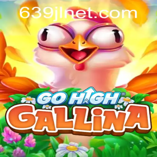 Discover the Excitement of GoHighGallina: A Unique Gaming Experience